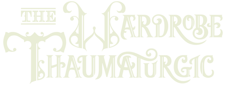 The Wardrobe Thaumaturgic